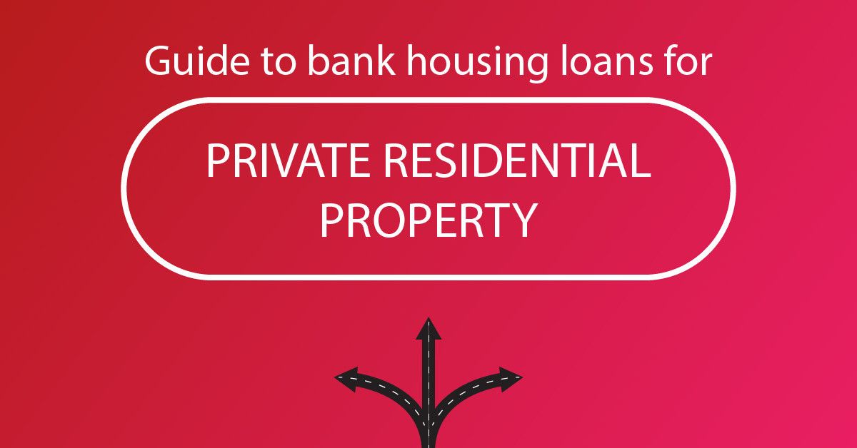 Guide to Bank Housing Loans for Private Residential Property - EDGEPROP SINGAPORE