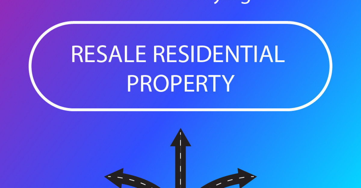 Guide to Buying Resale Residential Property  - EDGEPROP SINGAPORE
